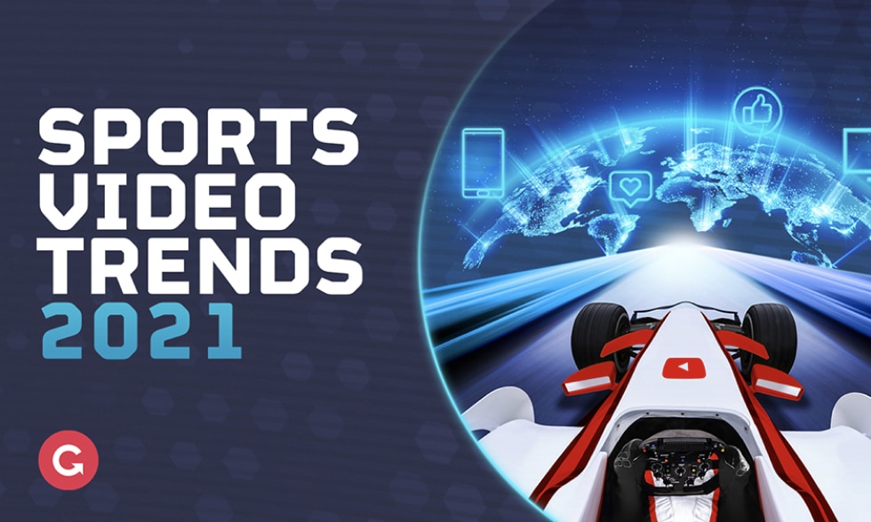 Sports Video Trends 2021