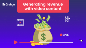 Generate revenue with video content using Grabyo