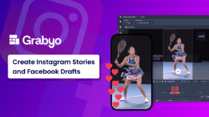 Grabyo adds Instagram Stories and Facebook Drafts to social integrations