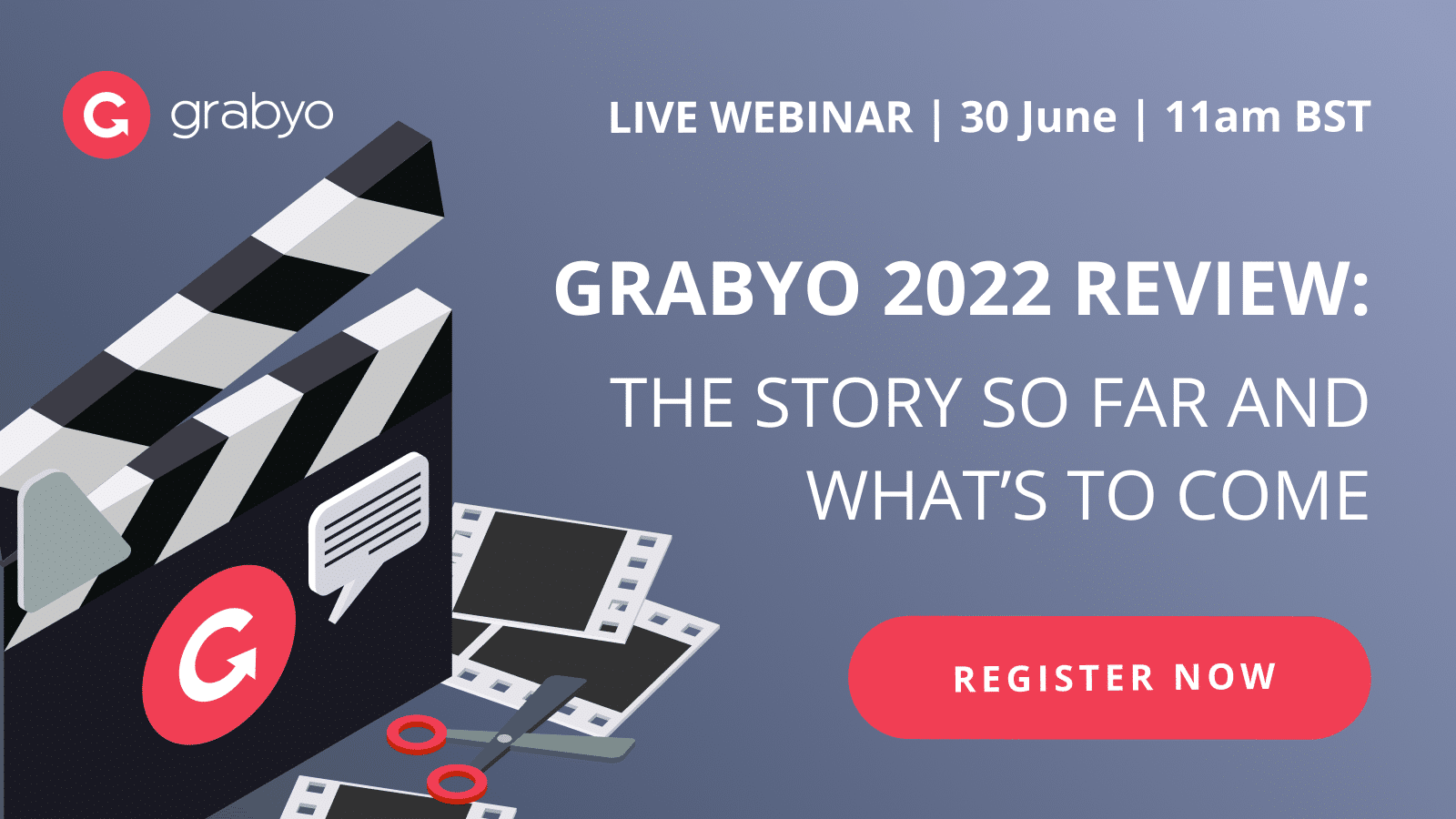 Webinar | Grabyo 2022 review: The story so far