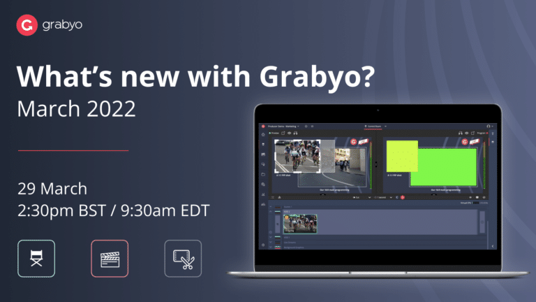 What’s new with Grabyo? March 2022