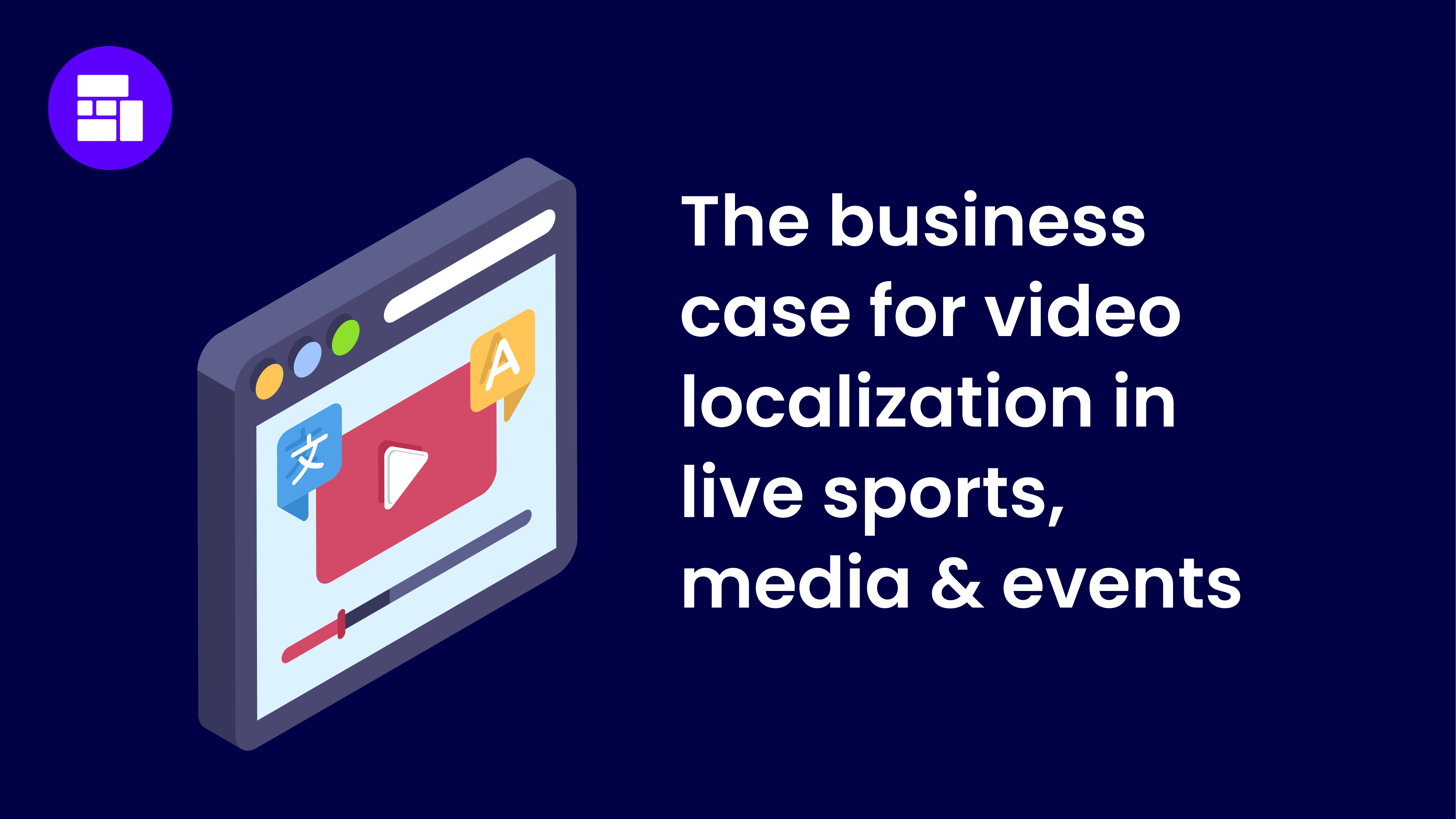Video localization in live sports, media & events
