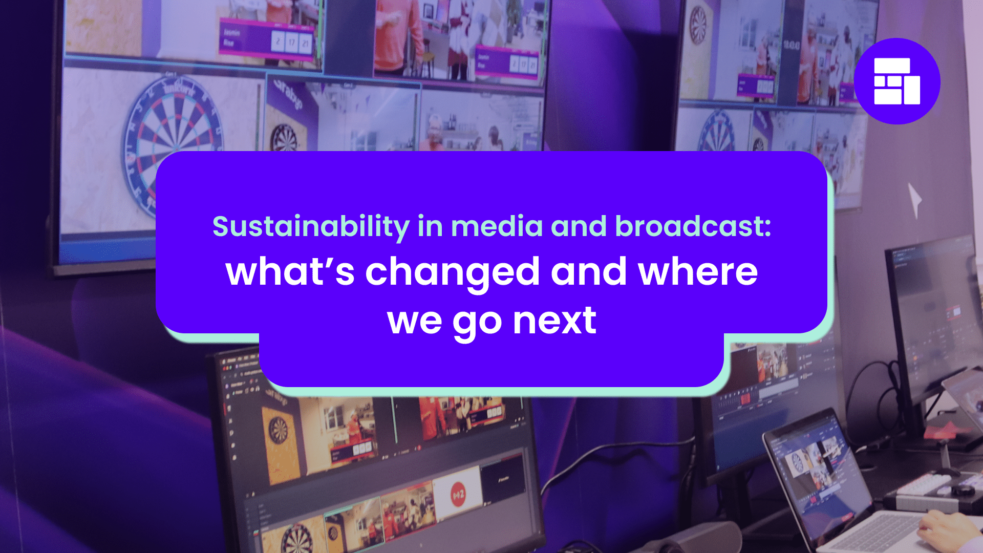 Sustainability in media and broadcast: what’s changed and where we go next
