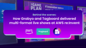 Reinventing live production at AWS re:Invent with Grabyo and Tagboard